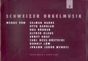 Schweizer Orgelmusik Band 2