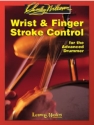 Wrist and Finger Stroke Control for the advanced Drummer