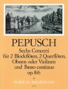 Concerti op.8,6 f�r 2 Blockfl�ten (Fl�te, Oboe, Violine), 2 Oboen (Fl�te, Oboe) und Bc,    Partitur und Stimmen