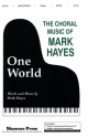 Mark Hayes, One World SATB Chorpartitur