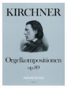 Orgelkompositionen op.89 und Orgelst�ck aus Gedenkbl�tter op.82 