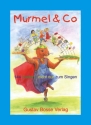 Murmel und Co 144 Lieder nicht nur zum Singen