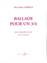 Ballade pour un 3/4 pour violoncelle et piano