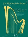 Les plaisirs de la harpe vol.1 recueil de pieces variees choisies et annotees par huguette geliot