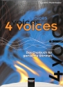 4 Voices - Das Chorbuch f�r gem Chor a cappella Partitur