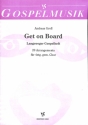 Get on board Langeooger Gospelheft f�r gem Chor Partitur