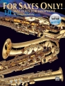 For Saxes only! 10 jazz duets (+CD) for saxophone (Eb or Bb)