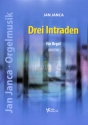 Drei Intraden f�r Orgel