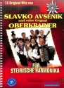 Slavko Avsenik und seine Original- Oberkrainer (+CD) 15 Originalhits f�r steirische Harmonika