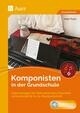 Komponisten in der Grundschule (+CD)