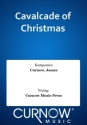 James Curnow, Cavalcade of Christmas Concert Band/Harmonie Partitur + Stimmen