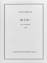 Wow! (1993)  per voce femminile partitura