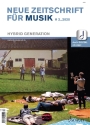Neue Zeitschrift f�r Musik 2/2020 Hybrid Generation