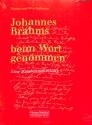 Johannes Brahms beim Wort genommen Eine Zitatensammlung