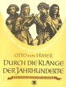 Durch die Kl�nge der Jahrhunderte Ein Spielbuch f�r Klavier