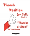 Thumb Position vol.2- Thumbs of steel for cello