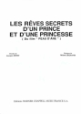 Michel Legrand, Les R�ves Secrets D'un Prince et D'une Princesse vocal and piano buch