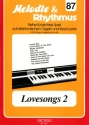 Lovesongs 2: f�r E-Orgel / Keyboard