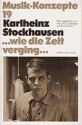 Karlheinz Stockhausen ...wie die Zeit verging...