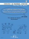 Joy Kane, Le rythme dans la peau - Move that Song further along Formation musicale Partition + CD