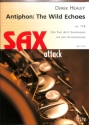 Antiphon: The Wild Echoes op.118 f�r 2 Altsaxophone 2 Spielpartituren