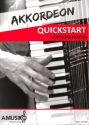 Akkordeon Quickstart f�r Akkordeon (Standardbass mit Pianotastatur)