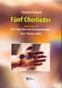F�nf Chorlieder nach Psalm 139 f�r 1.-stg. gem Chor und Tasteninstrument Partitur