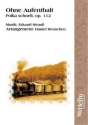 Eduard Strau� (Strauss), Ohne Aufenthalt (Polka schnell) HeBu Blasorchester Noten / Concert Band