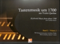 Tastenmusik um 1700 aus Tiroler Quellen Band 2 f�r Orgel, Klavier oder Cembalo Kritische Erstausgabe