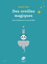Huet E., Des oreilles magiques fl�te