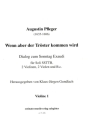 Wenn aber der Tr�ster kommen wird f�r 5 Singstimmen (SSTTB), 2 Violinen, 2 Violen und Bc Violine 1