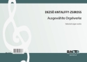 Antalffy-Zsiross, Dezs�, Ausgew�hlte Werke ORGEL Spielnoten