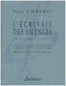 J'�crivais des silences pour mezzo-soprano, violon et violoncelle partition et parties