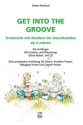Get into the Groove (+CD) Trommeln mit Kindern im Vorschulalter ab 4 Jahren