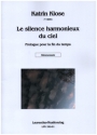 Le silence harmonieux du ciel f�r Bassklarinette in B, Violine, Violoncello und Klavier Stimmensatz