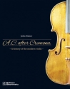 A.C. After Cremona A History of the Modern Violin