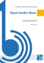Royal Garden Blues f�r 4 Klarinetten Partitur und Stimmen