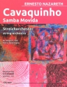 Cavaquinho - Samba Movida f�r Streichorchester Partitur und Stimmen