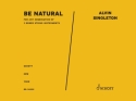 Singleton, Alvin, Be Natural 3 Streichinstrumente in beliebiger Kombination Partitur