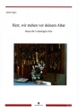 Herr, wir stehen vor deinem Altar f�r gem Chor (SAM) a cappella Chorpartitur