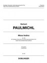 Paulmichl Herbert, Missa Festiva op. 126 SoloSt Gmd SATB Org 2Trp 2Pos Pk ad lib CHP