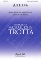 Michael John Trotta, Alleluia SATB Choral Score