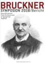 Bruckner Symposium 2018 Anton Bruckners Fr�he Kirchenmusik im Spiegel der Tradition