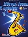 H�ren, lesen & spielen Band 1 (+Online-Audio) f�r Altsaxophon