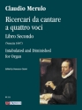 Ricercari da cantare na quattro voci (Venezia 1607) for organ