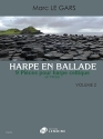 L29643  M. Le Gars, Harpe en ballade vol. 2 pour harpe