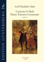 Concerto E-Moll Flauto Traverso Concertato AbelWV F14 f�r Traversfl�te, 2 Violinen, Viola und Bc Partitur und Stimmen