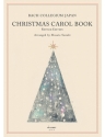 Bach Collegium Japan Christmas Carol Book (Revised Edition)  Chorpartitur