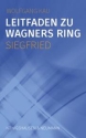 Leitfaden zu Wagners Ring Siegfried