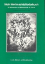Mein Weihnachtsliederbuch - 50 Weihnachts- und Adventslieder f�r Klavier 2-4 H�nde